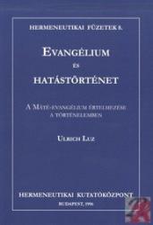 EVANGÉLIUM ÉS HATÁSTÖRTÉNET (ISBN: 9789637955129)
