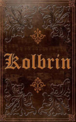 THE KOLBRIN BIBLE - Dominicus Ioannes (ISBN: 9781088092934)