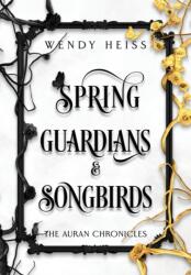 Spring Guardians and Songbirds - Wendy Heiss (ISBN: 9781739169619)