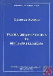 VALÓSÁGHERMENEUTIKA ÉS BIBLIAÉRTELMEZÉS (ISBN: 9789637955006)