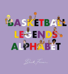 Basketball Legends Alphabet - Alphabet Legends, Beck Feiner (ISBN: 9780648261667)