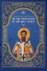 Apodictic Treatises on the Procession of the Holy Spirit - Gregory Heers, Christopher C. Moody (ISBN: 9781639410095)