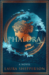Phaedra - Shepperson, Laura (ISBN: 9781639101535)