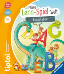 tiptoi® Meine Lern-Spiel-Welt - Buchstaben - Annette Neubauer, Patrick Fix (2023)