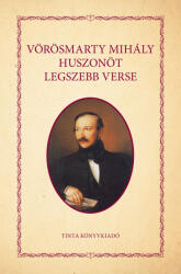 Vörösmarty Mihály huszonöt legszebb verse (2023)