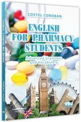 English for pharmacy students. Advanced grammar and vocabulary - Costel Coroban (ISBN: 9786062616656)