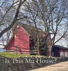 Is This My House? (ISBN: 9781738661602)
