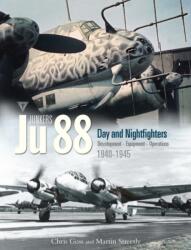 Junkers Ju 88 Volume 3 - Chris Goss, Martin Streetly (2023)