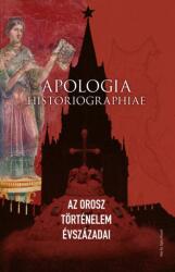 Apologia historiographiae. Az orosz történelem évszázadai (2023)