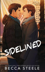 Sidelined - Special Edition - Becca Steele (ISBN: 9781915467096)