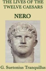 The Lives of the Twelve Caesars -Nero- (ISBN: 9781617205347)
