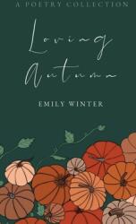 Loving Autumn (ISBN: 9781087980874)