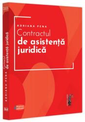 Contractul de asistenta juridica. Practica judiciara - Adriana Pena (ISBN: 9786063911934)
