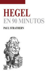 Hegel en 90 minutos - Paul Strathern, José Antonio Padilla Villate (ISBN: 9788432316623)