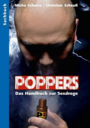 Poppers - Das Handbuch zur schwulen Sex-Droge - Christian Scheuß, Micha Schulze (ISBN: 9783934825543)