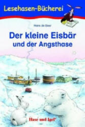 Der kleine Eisbär und der Angsthase, Schulausgabe - Hans de Beer (ISBN: 9783867601399)