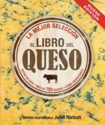 El libro del queso - JULIET HARBUTT (ISBN: 9788496669949)