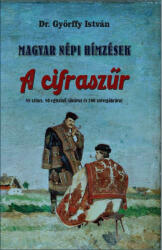 Magyar népi hímzések (ISBN: 9786156385826)