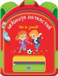 Grădinița distractivă - Hai la joacă! (ISBN: 9786060485445)