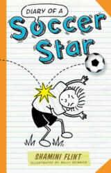 Diary of a Soccer Star - Shamini Flint (2012)