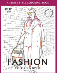 FASHION COLORING BOOK - Vol. 1 - Bye Bye Studio (ISBN: 9783952572382)