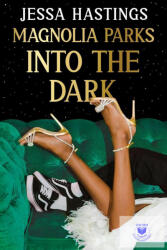 Magnolia Parks: Into the Dark (ISBN: 9781398717022)