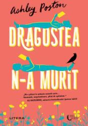 Dragostea n-a murit - Ashley Poston (ISBN: 9786063398056)