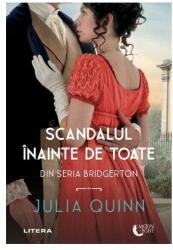 Scandalul inainte de toate - Julia Quinn (ISBN: 9786063398759)