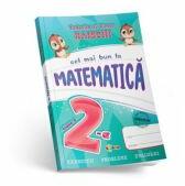 Cel mai bun la Matematica, clasa a 2-a - Tudorita Raischi (ISBN: 9789975160759)