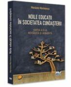 Noile educatii in societatea cunoasterii. Editia a II-a, revazuta si adaugita - Mariana Marinescu (ISBN: 9786062616694)