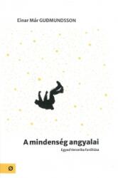 Einar Már Gudmundsson: A mindenség angyalai könyv (ISBN: 9786150154114)