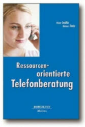 Ressourcenorientierte Gesprächsführung am Telefon und bei niedrigschwelligen Kontakten - Heiner Seidlitz, Dietmar Theiss (ISBN: 9783942976091)