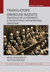 Translatorii ororilor naziste (ISBN: 9786061613601)