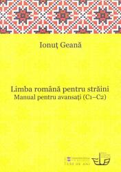 Limba română pentru străini. Manual pentru avansaţi (ISBN: 9786061604968)