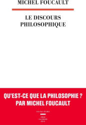 Le Discours philosophique - Michel Foucault (2023)