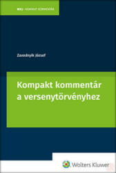 KOMPAKT KOMMENTÁR A VERSENYTÖRVÉNYHEZ (ISBN: 9789635941216)