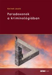 PARADOXONOK A KRIMINOLÓGIÁBAN (ISBN: 9789632581880)