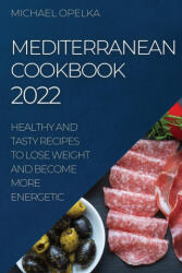 Mediterranean Cookbook 2022 (ISBN: 9781804508343)