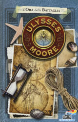 L'ora della battaglia - Ulysses Moore (ISBN: 9788856657142)