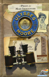 I pirati dei mari immaginari - Ulysses Moore, I. Bruno (ISBN: 9788856651041)