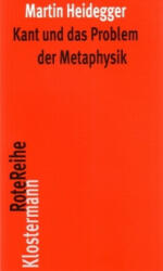 Kant und das Problem der Metaphysik - Martin Heidegger (ISBN: 9783465041047)