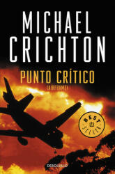Punto crítico - Michael Crichton (ISBN: 9788497599306)