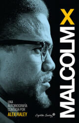 Autobiografía - MALCOLM X (ISBN: 9788494381621)