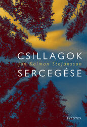 Csillagok sercegése (ISBN: 9789634932536)