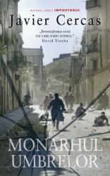 Monarhul umbrelor - Javier Cercas (ISBN: 9786060067528)