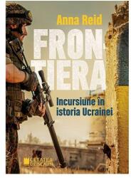 Frontiera. Incursiune în istoria Ucrainei (ISBN: 9786065375871)