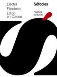 Electra ; Filoctetes ; Edipo en Colono - Sófocles, Antonio Guzmán Guerra (ISBN: 9788491042815)