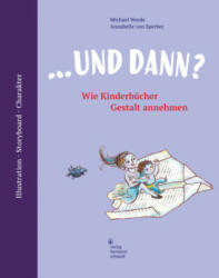 und dann? - Annabelle Von Sperber (ISBN: 9783874399418)