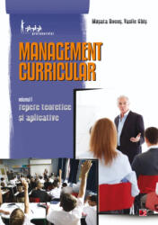 Management curricular. Volumul I - Repere Teoretice si Aplicative - Musata Bocos, Vasile Chis (ISBN: 9789734716296)