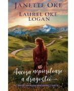 Ancora nepieritoare a dragostei - seria Cararile sperantei, vol. 3 - Janette Oke, Laurel Oke Logan (ISBN: 9786067322262)